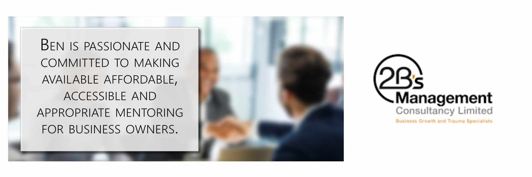  2B's Management Consultancy Ltd - Ben Jackson